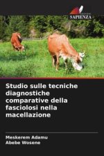 Studio sulle tecniche diagnostiche comparative della fasciolosi nella macellazione