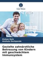 Gezielte zahnärztliche Betreuung von Kindern mit geschwächtem Immunsystem