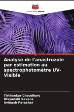 Analyse de l'anastrozole par estimation au spectrophotomètre UV-Visible