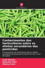 Conhecimentos dos horticultores sobre os efeitos secundários dos pesticidas