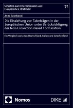 Die Einziehung von Taterträgen in der Europäischen Union  unter Berücksichtigung der non-conviction-based confiscation