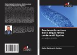 Demineralizzazione delle acque reflue contenenti lignina
