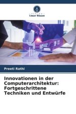 Innovationen in der Computerarchitektur: Fortgeschrittene Techniken und Entwürfe
