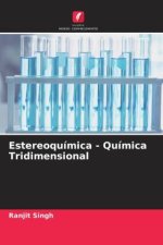 Estereoquímica - Química Tridimensional