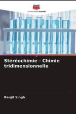 Stéréochimie - Chimie tridimensionnelle