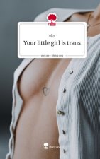 Your little girl is trans. Life is a Story - story.one