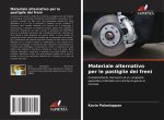 Materiale alternativo per le pastiglie dei freni