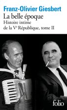 HISTOIRE INTIME DE LA VE REPUBLIQUE T2