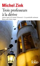TROIS PROFESSEURS A LA DERIVE (TP)