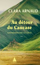 Au détour du Caucase