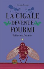 LA FOURMI DEVENUE CIGALE