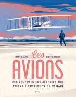 DES TOUT PREMIERS AÉRONEFS AUX AVIONS ÉLECTRIQUES DE DEMAIN