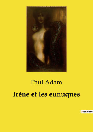 IRENE ET EUNUQUES