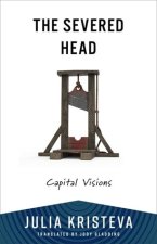 The Severed Head – Capital Visions