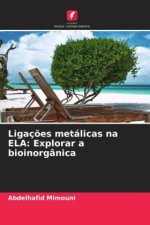 Ligações metálicas na ELA: Explorar a bioinorgânica