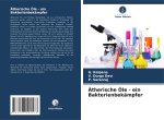 Ätherische Öle - ein Bakterienbekämpfer