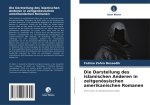 Die Darstellung des islamischen Anderen in zeitgenössischen amerikanischen Romanen