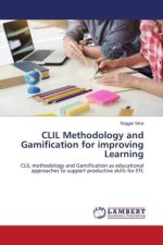 CLIL Methodology and Gamification for improving Learning