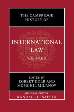 The Cambridge History of International Law: Volume 10, International Law at the Time of the League of Nations (1920–1945)