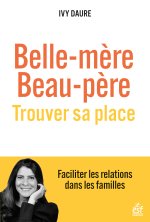 Belle mère, beau-père Trouver sa place