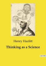 THINKING AS A SCIENCE