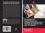 Tecnologias de transformação de resíduos em energia para resíduos de banana: Um caso do Uganda