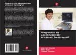 Diagnóstico de adenomiose por ultrassom transvaginal