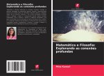 Matemática e Filosofia: Explorando as conexões profundas