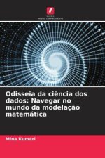 Odisseia da ciência dos dados: Navegar no mundo da modelação matemática