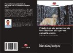 Prédiction du potentiel de fertilisation du sperme congelé canin