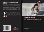 Superare le crisi nell'istruzione superiore
