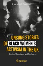 Unsung Stories of Black Women's Activism in the UK