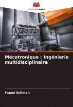 Mécatronique : Ingénierie multidisciplinaire