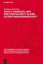 Adolf Harnack und der Fortschritt in der Altertumswissenschaft