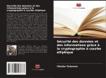 Sécurité des données et des informations grâce à la cryptographie à courbe elliptique
