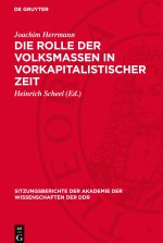 Die Rolle der Volksmassen in vorkapitalistischer Zeit