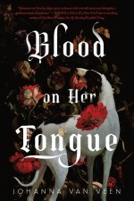 BLOOD ON HER TONGUE