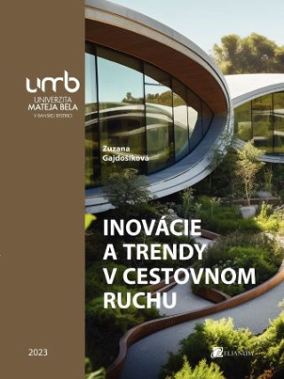 Inovďż˝cie a trendy v cestovnom ruchu