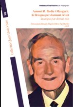 Antoni M. Badia i Margarit, la llengua per damunt de tot