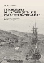 Leschenault de la Tour (1773-1825), voyageur naturaliste