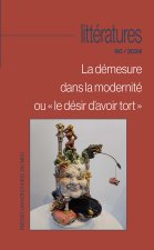 La démesure dans la modernité ou « le désir d’avoir tort »