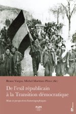 De l’exil républicain à la Transition démocratique. Bilan et perspectives historiographiques