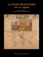 Le musée documentaire XIXe-XXe siècles