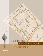 JOURNEES ARCHEOLOGIQUES DE NORMANDIE, 2019