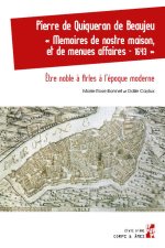 Pierre de Quiqueran, « Mémoire de nostre maison et de menues affaires - 1643 »