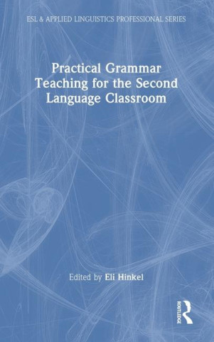Practical Grammar Teaching for the Second Language Classroom