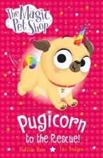 The Magic Pet Shop: Pugicorn to the Rescue