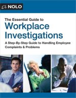 The Essential Guide to Workplace Investigations
