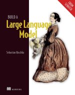 Build a Large Language Model (from Scratch)