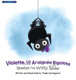 Violette, La Petite Araignée Rigolote Violette, The Witty Little Spider (Bilingual)